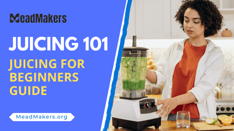 Juicing 101: Juicing for Beginners Guide